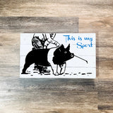 This is my sport (pig)