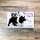 This is my sport (pig)